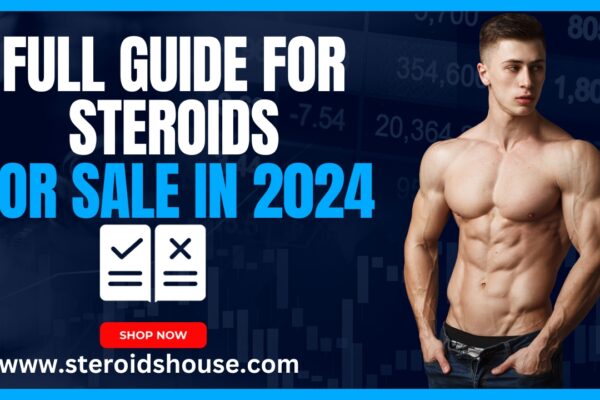 Guide to steroids for sale in 2024