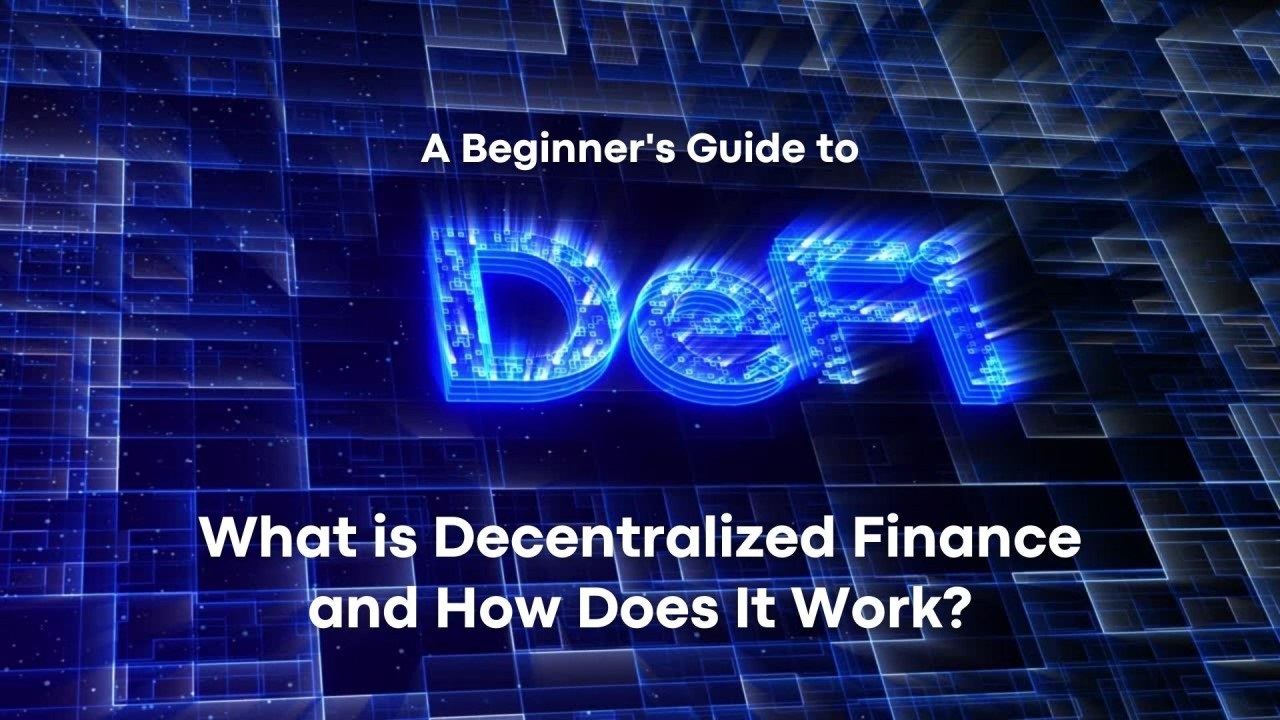 A Beginner’s Guide to Decentralized Finance